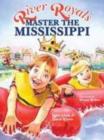 Image for River royals  : master the Mississippi