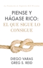 Image for El Que Sigue Lo Consigue: El Poder De La Perseverancia