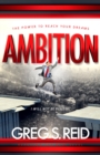 Image for Ambition: The Power to Reach Your Dreams