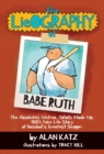 Image for Lieography of Babe Ruth: The Absolutely Untrue, Totally Made Up, 100% Fake Life Story of Baseball&#39;s Greatest Slugger