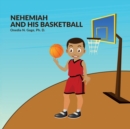 Image for Nehemiah and His Basketball