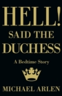 Image for Hell! Said the Duchess