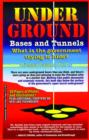 Image for Underground bases and tunnels  : what is the government trying to hide?