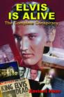 Image for Elvis is alive  : the complete conspiracy