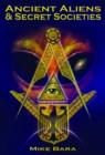 Image for Ancient Aliens &amp; Secret Societies