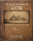 Image for The Great Pyramid of Giza  : a modern view on ancient knowledge