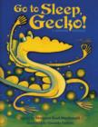 Image for Go To Sleep, Gecko! : A Balinese Folktale