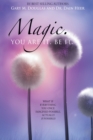 Image for Magic. You Are It. Be It.