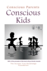 Image for Conscious Parents, Conscious Kids