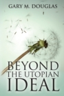 Image for Beyond the Utopian Ideal
