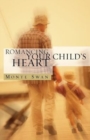 Image for Romancing Your Child&#39;s Heart (Second Edition)