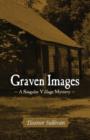 Image for Graven Images, a Singular Village Mystery