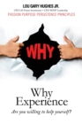 Image for Why Experience : Are You Willing to Help Yourself?