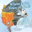 Image for Where Is the Voice of God?