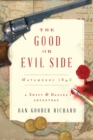 Image for The Good or Evil Side : Matamoros 1846
