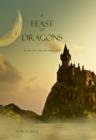 Image for A Feast of Dragons (Book #3 in the Sorcerer&#39;s Ring)