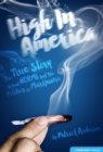 Image for High in America: the true story behind NORML and the politics of marijuana
