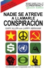 Image for Nadie Se Atreve A Llamarle Conspiracion - None Dare Call It Conspiracy : Spanish Edition
