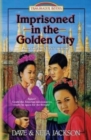 Image for Imprisoned in the Golden City : Introducing Adoniram and Ann Judson