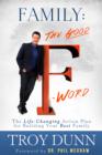 Image for Family: The Good F Word: The Life-Changing Action Plan for Building Your Best Family