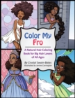 Image for Color My Fro : A Natural Hair Coloring Book for Big Hair Lovers of All Ages