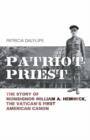 Image for Patriot Priest : The True Story of William A Hemmick, the Vatican&#39;s First American Canon