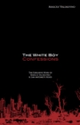 Image for White Boy Confessions : The Explosive Story of Marcus Valdespino &amp; San Antonio&#39;s Hood