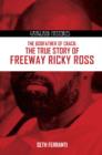 Image for Godfather of crack  : the true story of Freeway Ricky Ross