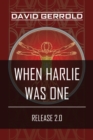 Image for When HARLIE Was One: Release 2.0