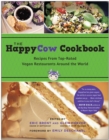 Image for The Happycow Cookbook: Recipes from Top-Rated Vegan Restaurants Around the World