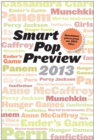 Image for Smart Pop Preview 2013: Standalone Essays and Exclusive Extras on the Hunger Games, Ender&#39;s Game, Percy Jackson, the Mortal Instruments, Munchkin, the Dragonriders of Pern, and More.