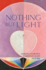Image for Nothing But Light : Poems