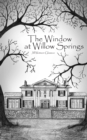 Image for The Window at Willow Springs