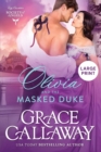 Image for Olivia and the Masked Duke (Large Print) : A Steamy Friends to Lovers Victorian Romance