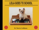 Image for Lola Goes to School