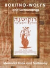 Image for Rokitno-Wolyn and Surroundings - Memorial Book and Testimony Translation of Rokitno (Volin) ve-ha-seviva; Sefer Edut ve-Zikaron