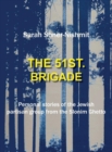 Image for The 51st Brigade - Personal stories of the Jewish Partisan group from the Slonim Ghetto