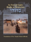 Image for An Eternal Light : Brody, in Memoriam: Translation of Ner Tamid: Yizkor leBrody
