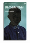 Image for Blackspace : On the Poetics of an Afrofuture