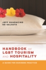 Image for Handbook of LGBT tourism &amp; hospitality: a guide for business practice