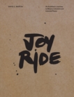 Image for Joy ride  : an architect&#39;s journey to Mexico&#39;s ancient and colonial places
