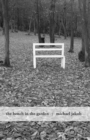 Image for Bench in the Garden: An Inquiry into the Scopic History of a Bench