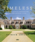 Image for Timeless  : classic American architecture for contemporary living