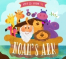 Image for Noah&#39;s ark  : lift and look