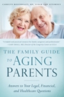 Image for Family Guide to Aging Parents : Answers to Your Legal, Financial, and Healthcare Questions