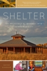 Image for Shelter: An Architect&#39;s Journey into Sustainability