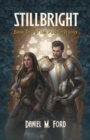 Image for Stillbright Volume 2 : Book Two of The Paladin Trilogy