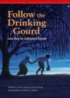 Image for Follow the Drinking Gourd: Come Along the Underground Railroad