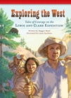 Image for Exploring the West: Tales of Courage On the Lewis and Clark Expedition