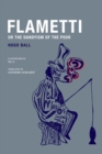 Image for Flametti, or The Dandyism of the Poor